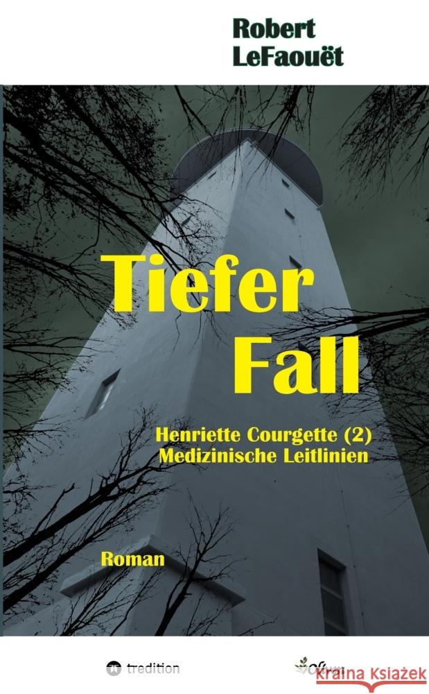 Tiefer Fall: Henriette Courgette (2) Leitlinien-Recherche Robert Lefaou?t 9783384185259 Oliven - książka