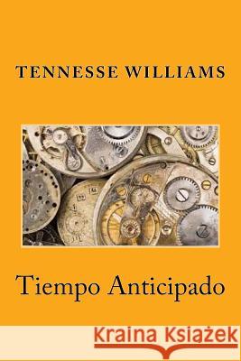 Tiempo Anticipado Tennesse Williams K. y. Scott 9781542569552 Createspace Independent Publishing Platform - książka