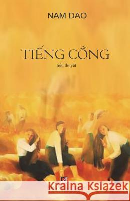 Tieng Cong Nam Dao 9781722671013 Createspace Independent Publishing Platform - książka