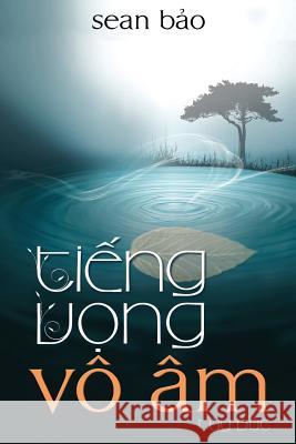 Tieng Vong Vo Am Sean Bao 9781503271289 Createspace - książka