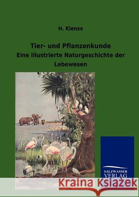 Tier- und Pflanzenkunde Klenze, H. 9783864445903 Salzwasser-Verlag - książka