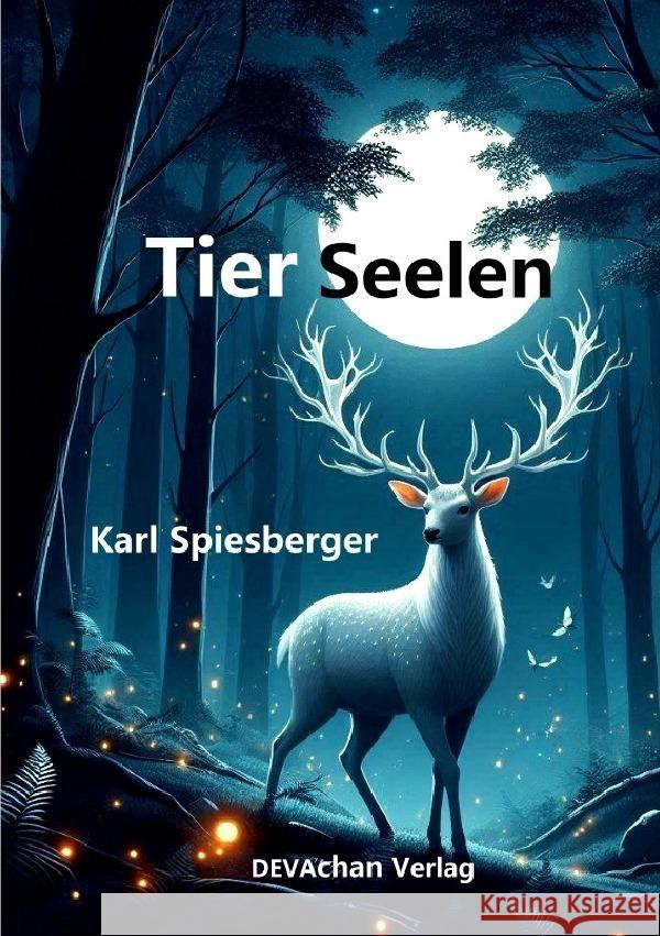 Tier Seelen Spiesberger, Karl 9783759833099 epubli - książka