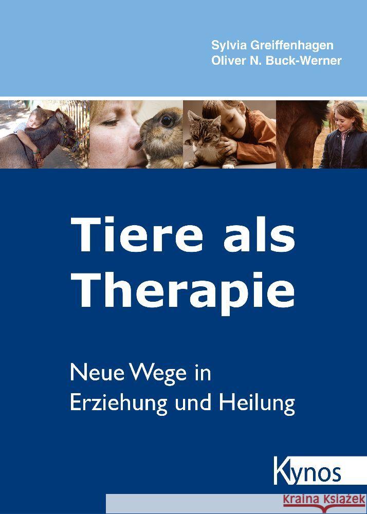 Tiere als Therapie Greiffenhagen, Sylvia, Buck-Werner, Oliver N 9783954643035 Kynos - książka