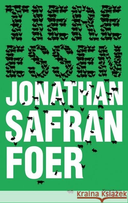 Tiere essen Foer, Jonathan Safran   9783462040449 Kiepenheuer & Witsch - książka