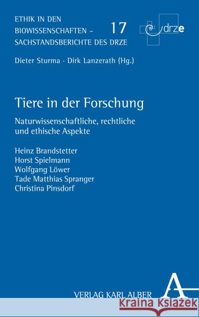 Tiere in Der Forschung: Naturwissenschaftliche, Rechtliche Und Ethische Aspekte Brandstetter, Heinz 9783495487617 Alber - książka