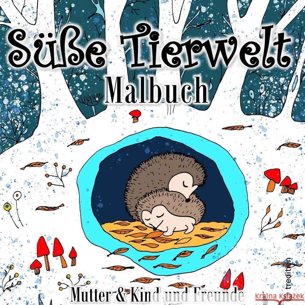 Tiere Malbuch für Erwachsene Cozy Cute Tierwelt Mama und Baby, Waldtiere Tierfreunde Meik, Millie 9783384195722 tredition - książka