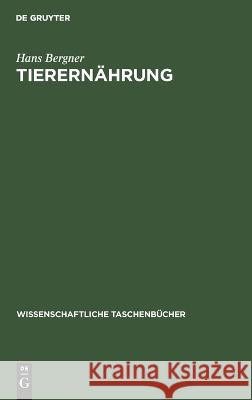 Tierernährung Hans Bergner 9783112644331 De Gruyter - książka