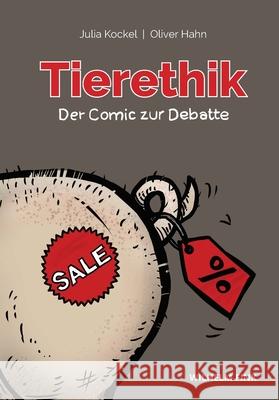 Tierethik - der Comic zur Debatte Kockel, Julia; Hahn, Oliver 9783770562893 Fink (Wilhelm) - książka