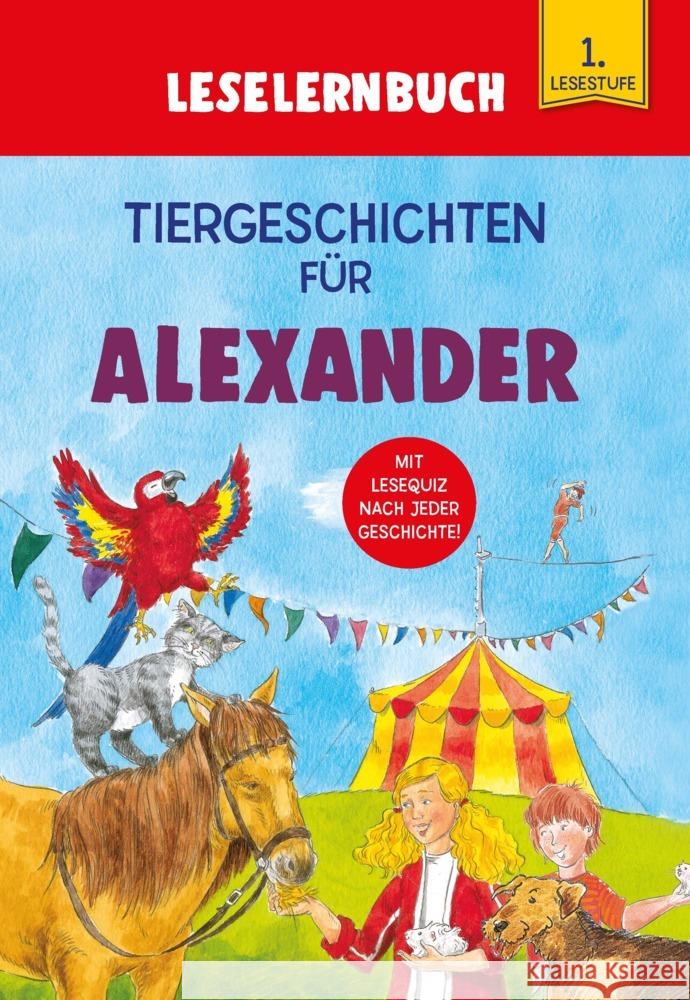 Tiergeschichten für Alexander - Leselernbuch 1. Lesestufe Kessel, Carola von 9783849938550 Schwager & Steinlein - książka