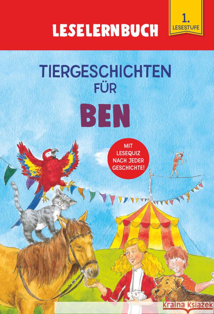 Tiergeschichten für Ben - Leselernbuch 1. Lesestufe Kessel, Carola von 9783849938505 Schwager & Steinlein - książka