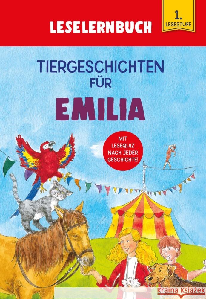 Tiergeschichten für Emilia - Leselernbuch 1. Lesestufe Kessel, Carola von 9783849938598 Schwager & Steinlein - książka