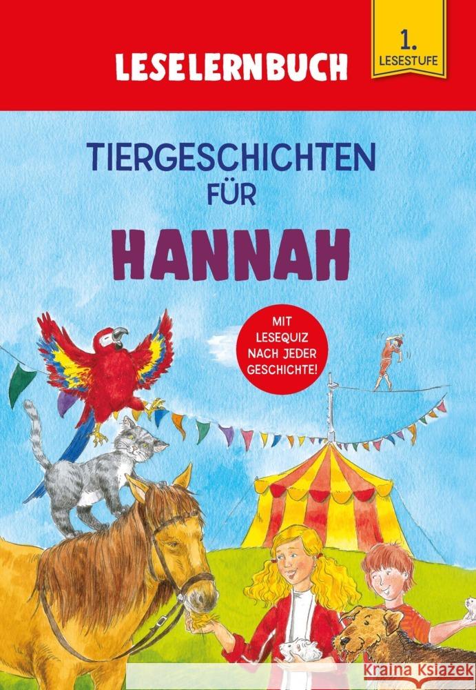 Tiergeschichten für Hannah - Leselernbuch 1. Lesestufe Kessel, Carola von 9783849938604 Schwager & Steinlein - książka