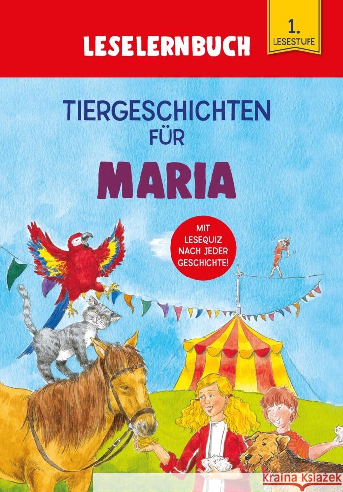 Tiergeschichten für Maria - Leselernbuch 1. Lesestufe Kessel, Carola von 9783849938635 Schwager & Steinlein - książka