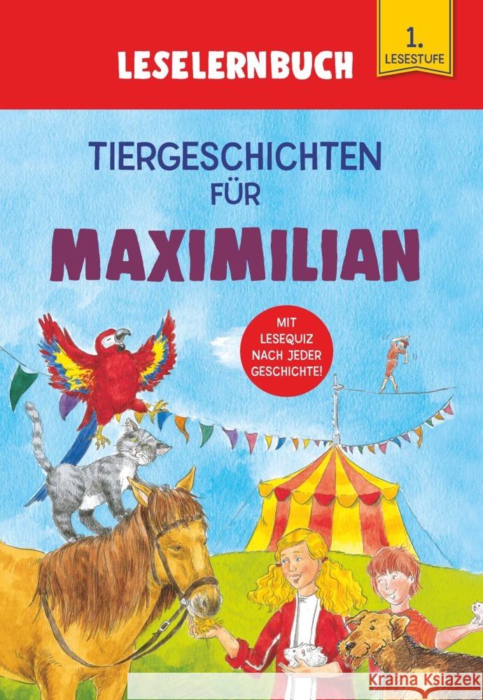 Tiergeschichten für Maximilian - Leselernbuch 1. Lesestufe Kessel, Carola von 9783849938567 Schwager & Steinlein - książka