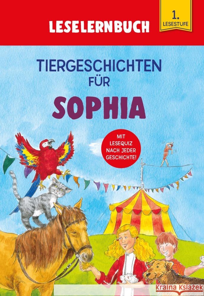 Tiergeschichten für Sophia - Leselernbuch 1. Lesestufe Kessel, Carola von 9783849938642 Schwager & Steinlein - książka