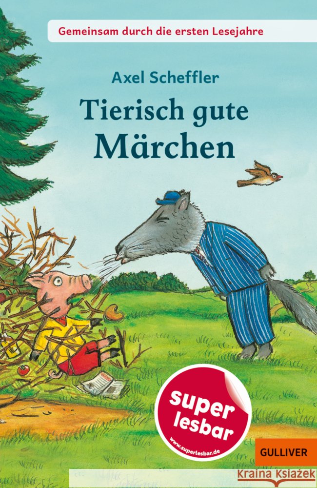 Tierisch gute Märchen Scheffler, Axel 9783407824547 Gulliver von Beltz & Gelberg - książka