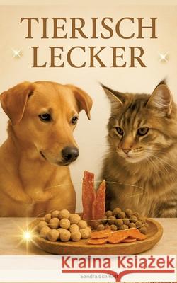 TIERISCH LECKER Schmidt, Sandra 9783384747099 Serafino Oase - książka