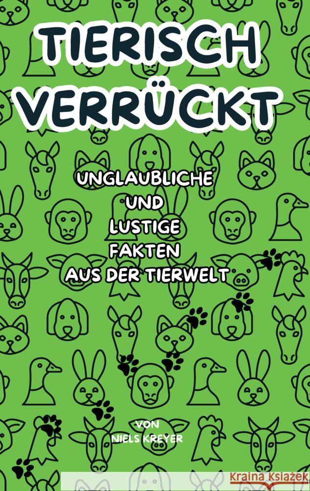 Tierisch verrückt Kreyer, Niels 9783384403001 tredition - książka