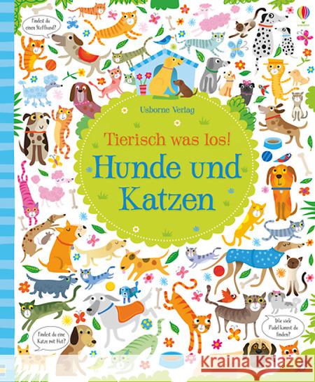 Tierisch was los! - Hunde und Katzen Robson, Kirsteen; Lucas, Gareth 9781782327752 Usborne Verlag - książka