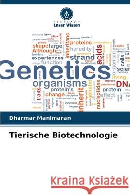 Tierische Biotechnologie Manimaran, Dharmar 9786200763419 Verlag Unser Wissen - książka