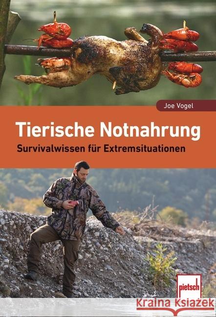 Tierische Notnahrung Vogel, Joe 9783613509733 pietsch Verlag - książka