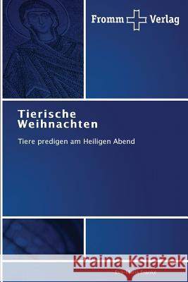 Tierische Weihnachten Franke Eva-Maria 9783841605191 Fromm Verlag - książka