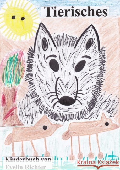 Tierisches Richter, Evelin 9783844277487 epubli - książka
