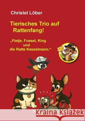 Tierisches Trio auf Rattenfang!: 