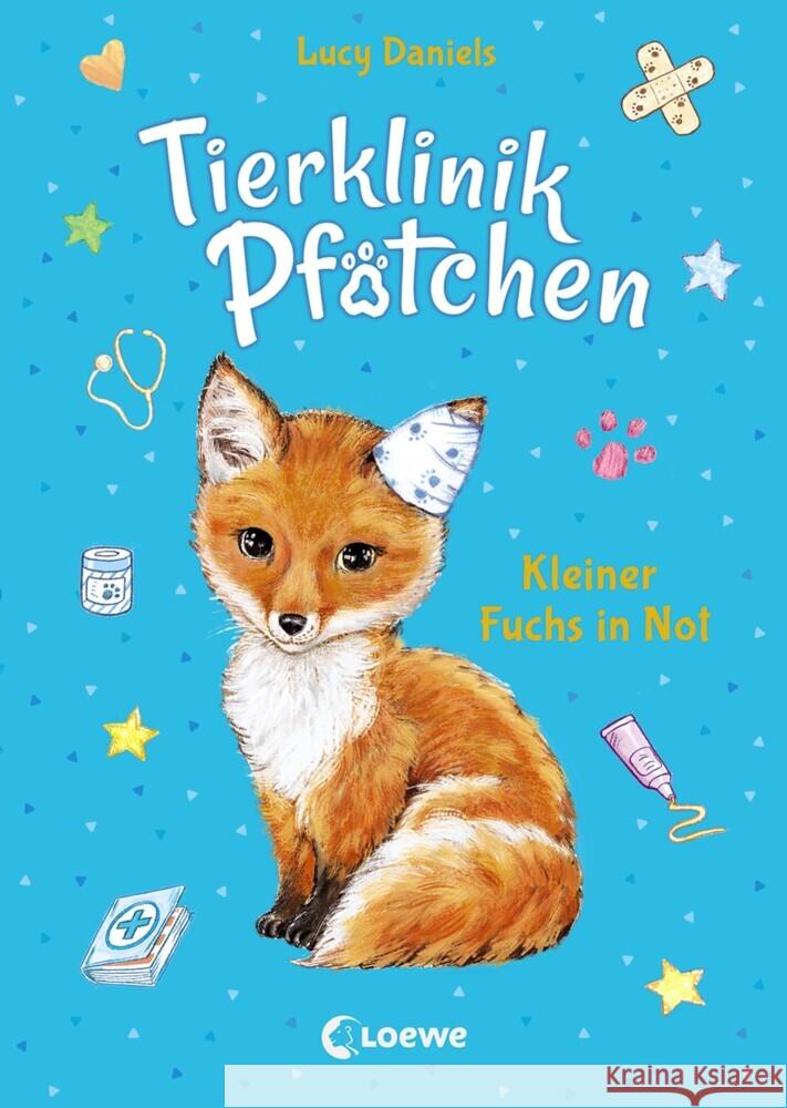 Tierklinik Pfötchen - Kleiner Fuchs in Not : Kinderbuch Daniels, Lucy 9783743205451 Loewe Verlag - książka