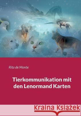 Tierkommunikation mit den Lenormand Karten Rita de Monte 9783756840441 Books on Demand - książka