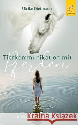 Tierkommunikation mit Pferden Ulrike Dietmann 9783946435969 Spiritbooks - książka