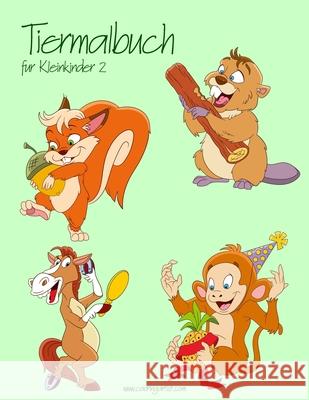 Tiermalbuch für Kleinkinder 2 Snels, Nick 9781537766386 Createspace Independent Publishing Platform - książka