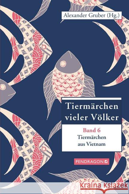 Tiermärchen aus Vietnam  9783865326775 Pendragon Verlag - książka