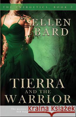 Tierra and the Warrior Ellen Bard 9780993439421 Parchment Publishing - książka