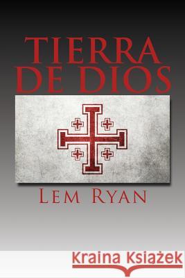 Tierra de Dios Lem Ryan 9781496022707 Createspace - książka