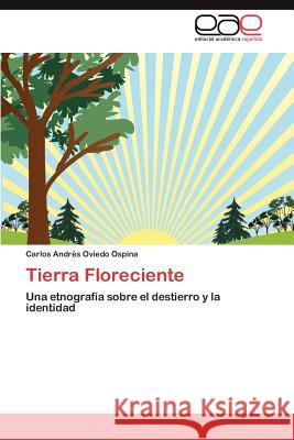 Tierra Floreciente Carlos Andr Ovied 9783847369721 Editorial Acad Mica Espa Ola - książka