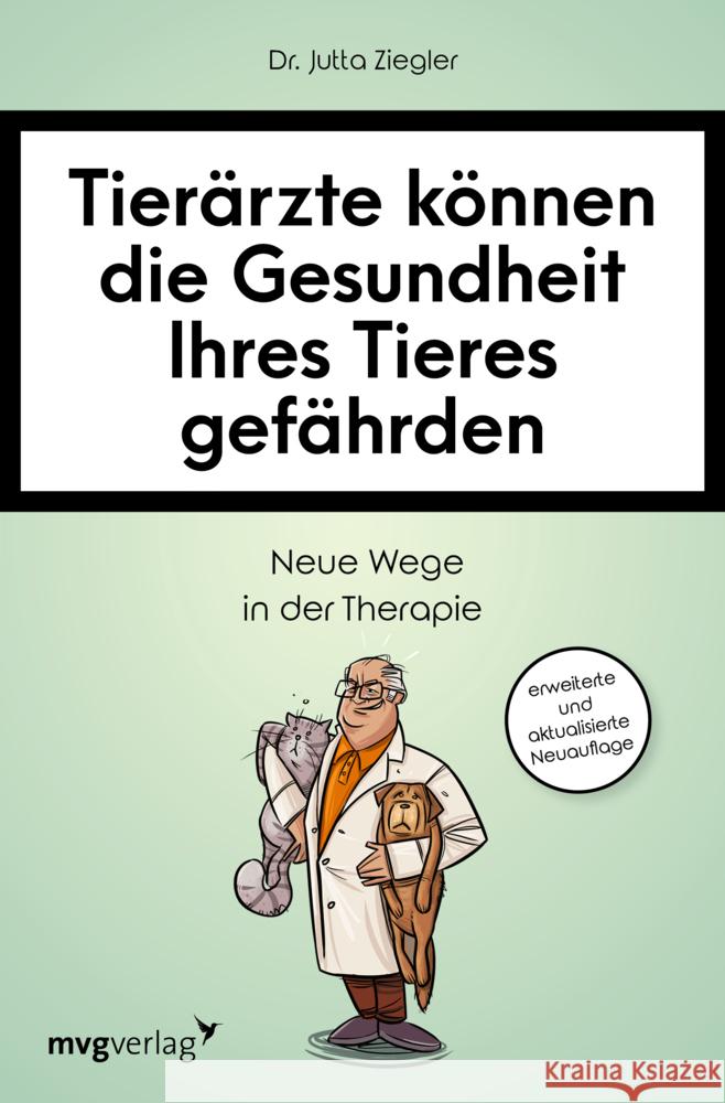Tierärzte können die Gesundheit Ihres Tieres gefährden Ziegler, Jutta 9783747403037 mvg Verlag - książka