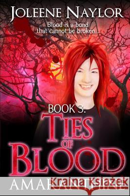 Ties of Blood Joleene Naylor 9781463771379 Createspace Independent Publishing Platform - książka