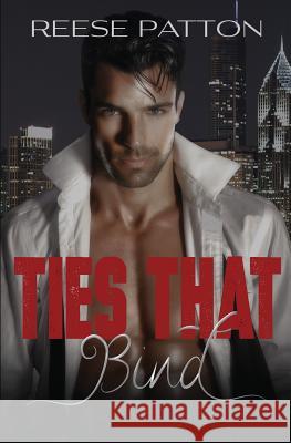 Ties That Bind: A Bad Boy Mafia Romance Reese Patton 9781534765351 Createspace Independent Publishing Platform - książka