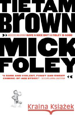 Tietam Brown Mick Foley 9781400034130 Vintage Books USA - książka