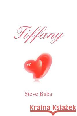 Tiffany Steve Baba 9780595431908 iUniverse - książka