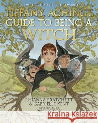Tiffany Aching's Guide to Being A Witch Gabrielle Kent 9780241651995 Penguin Random House Children's UK - książka