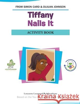 Tiffany Nails It Activity Book Dujuan Johnson, Simon Card 9798721414831 Independently Published - książka