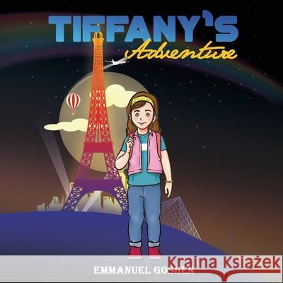 Tiffany's Adventure Goshen Emmanuel 9780995746831 Edson Consultancy - książka