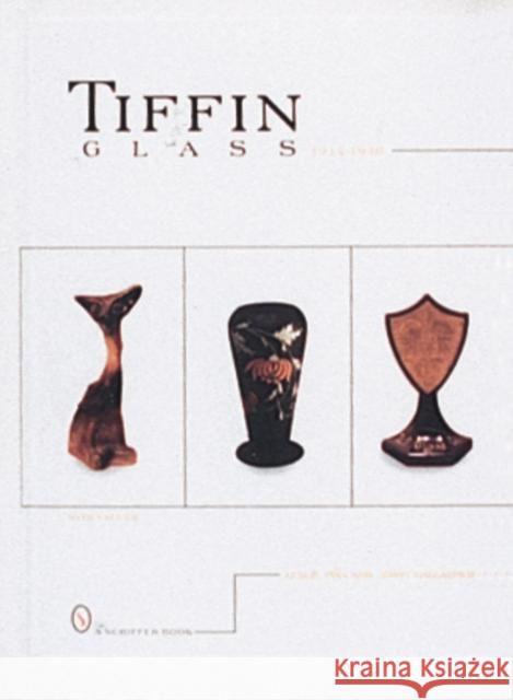 Tiffin Glass, 1914-1940 Leslie Pia Gerry Gallagher Leslie A. Piina 9780764301025 Schiffer Publishing - książka