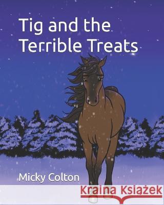 Tig and the Terrible Treats Colton Micky Colton 9798793794640 Independently published - książka