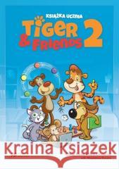 Tiger & Friends 2 SB MACMILLAN Carol Read, Mark Ormerod, Magdalena Kondro 9788381522168 Macmillan - książka