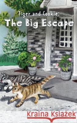 Tiger and Cookie: The Big Escape Alexandra Kay Power Alexandra Kay Power 9781069086792 Basswood Hill Books - książka