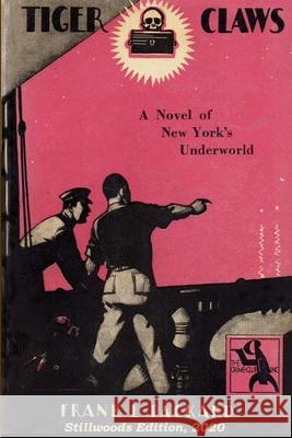 Tiger Claws Frank L Packard 9781989788004 Lulu Press - książka