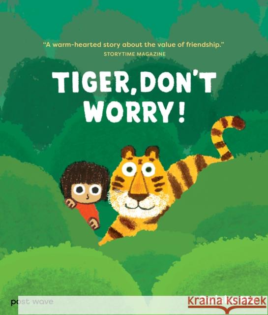 Tiger, Don't Worry! Daishu Ma 9781836270324 Post Wave Publishing UK Ltd - książka